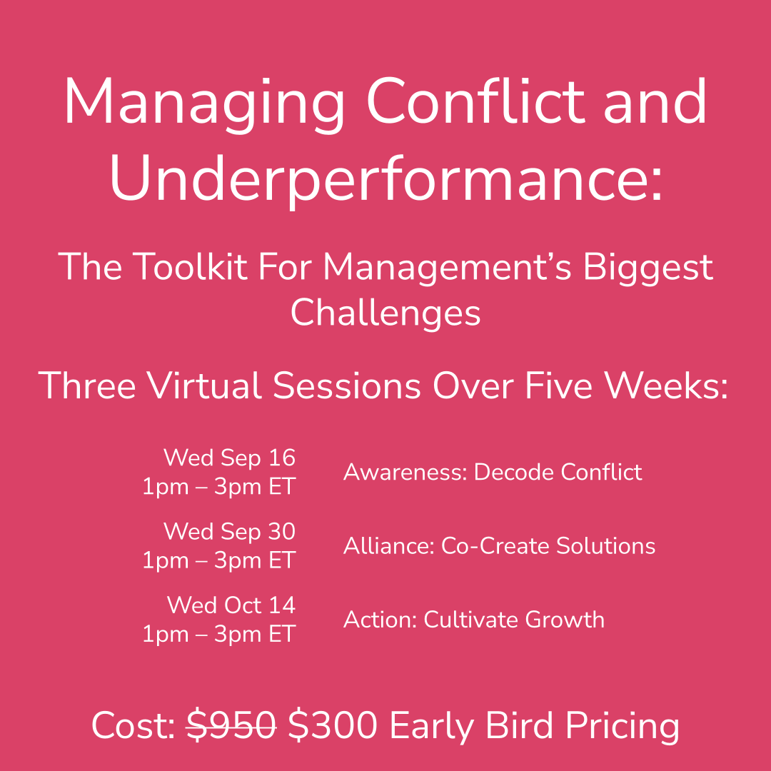 Managing Conflict and Underperformance: The Toolkit For Management’s Biggest Challenges