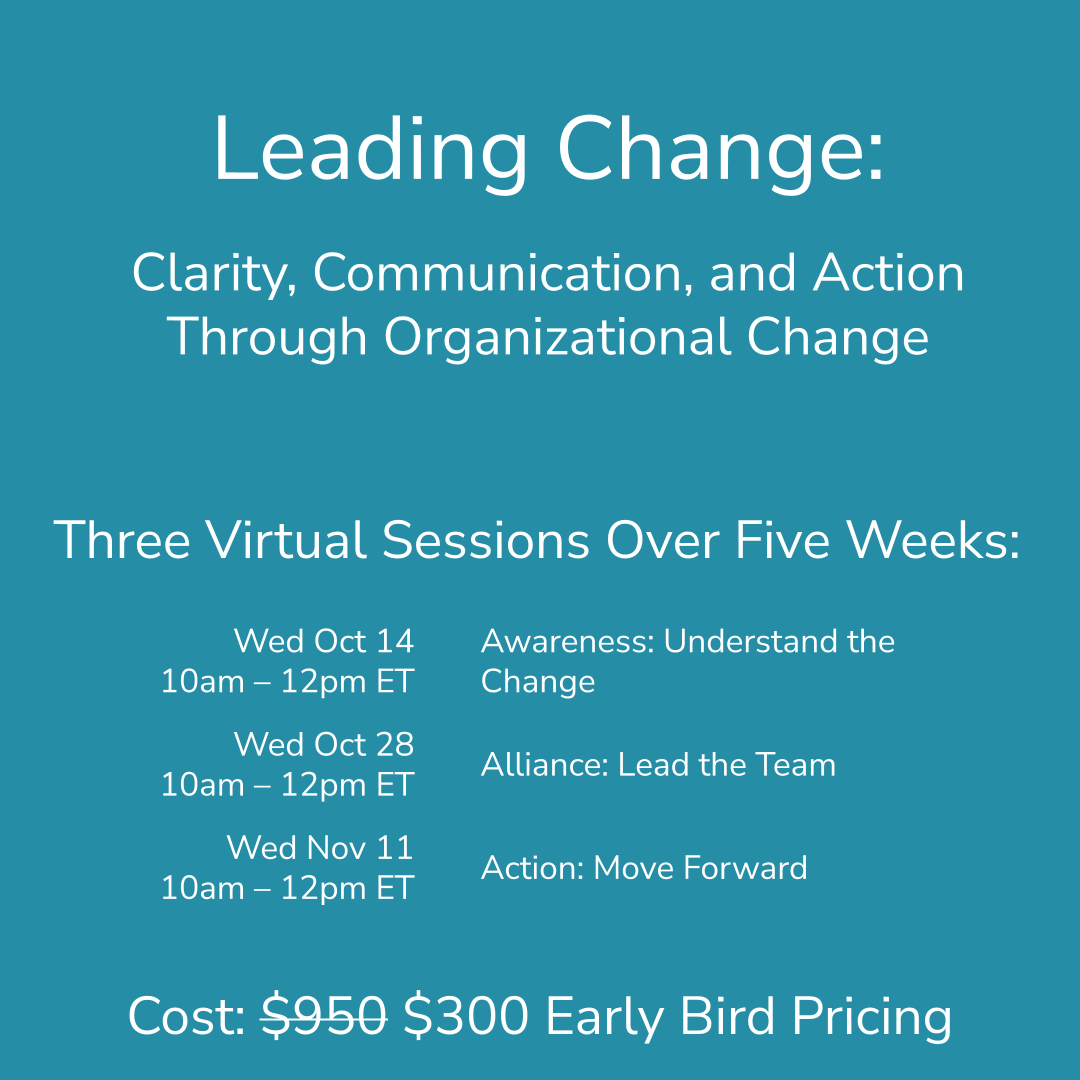 Leading Change: Clarity, Communication, and Action Through Organizational Change