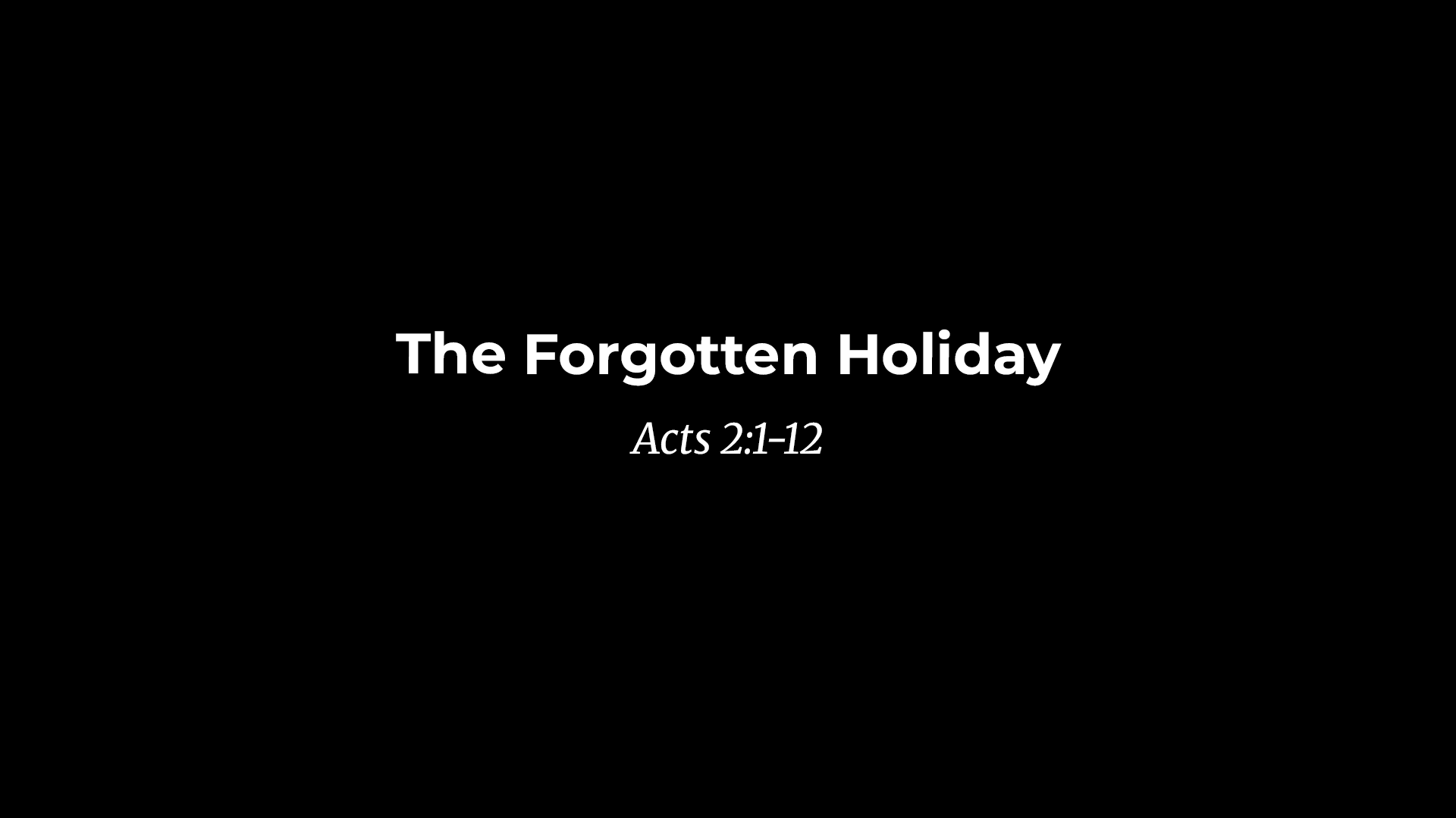 The Forgotten Holiday