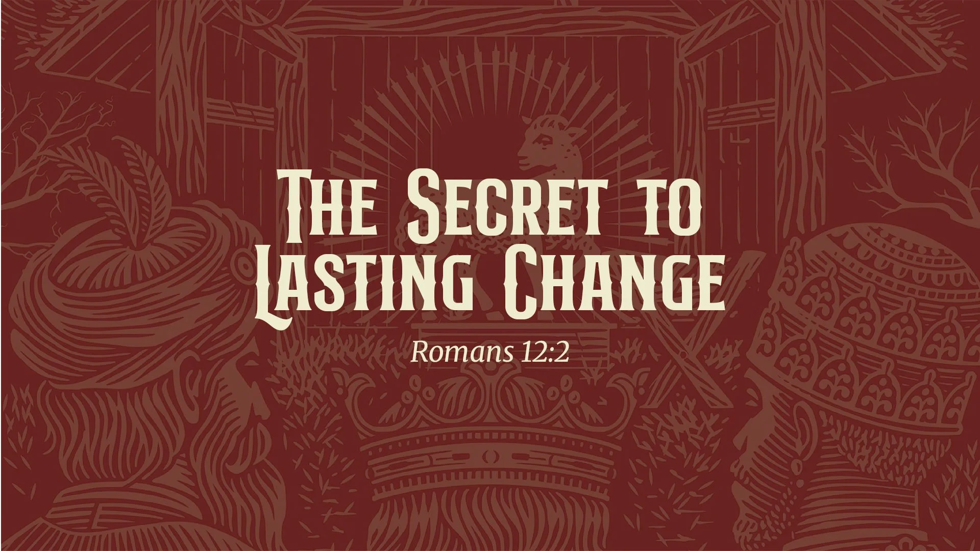 The Secret to Lasting Change