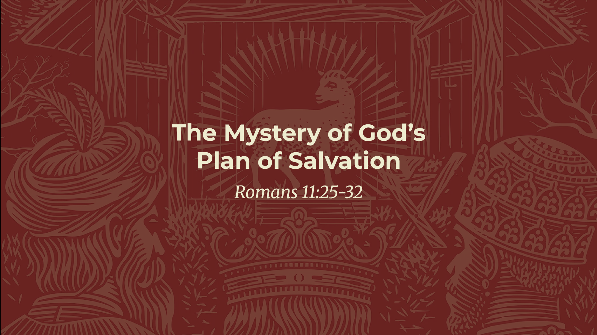 The Mystery of God’s Plan of Salvation