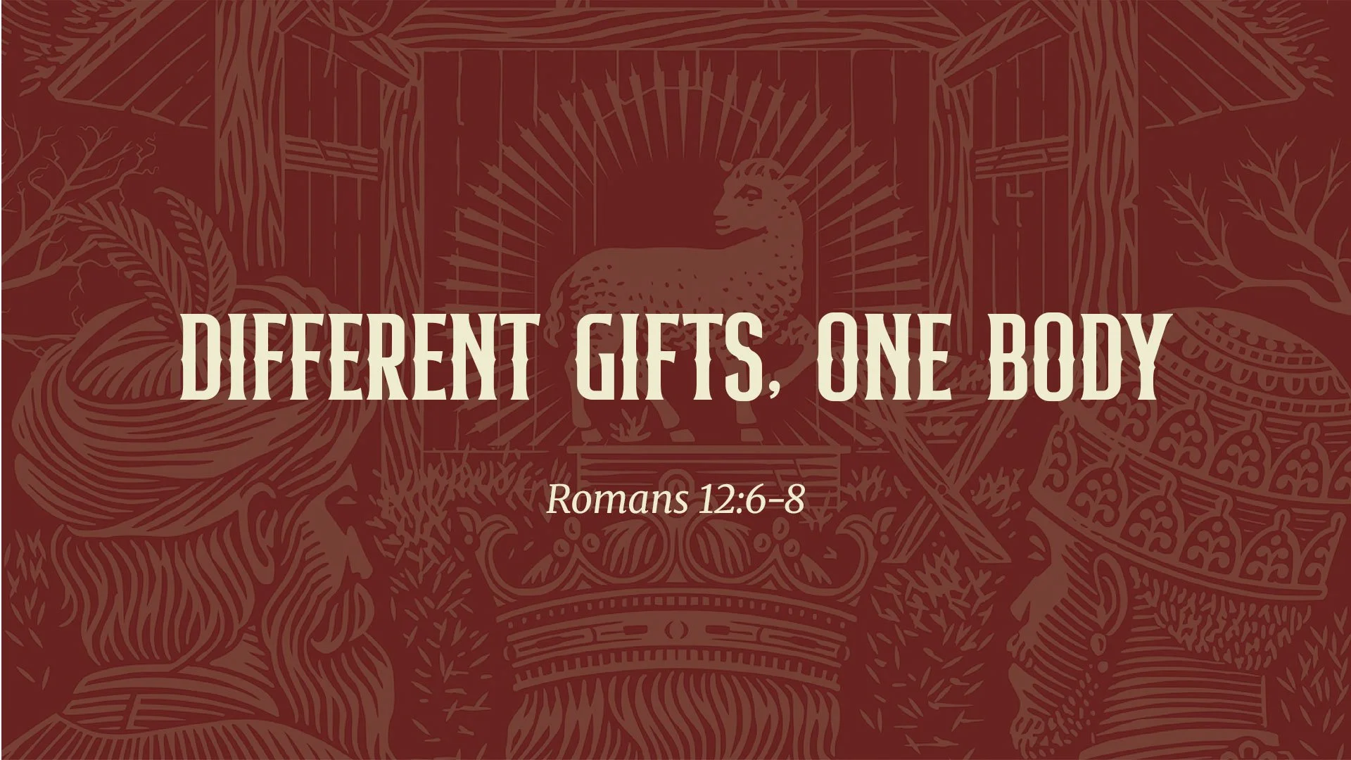 Different Gifts, One Body