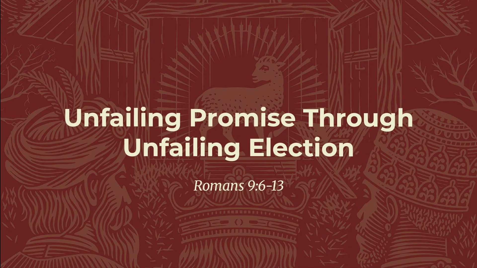 Unfailing Promise Through Unfailing Election