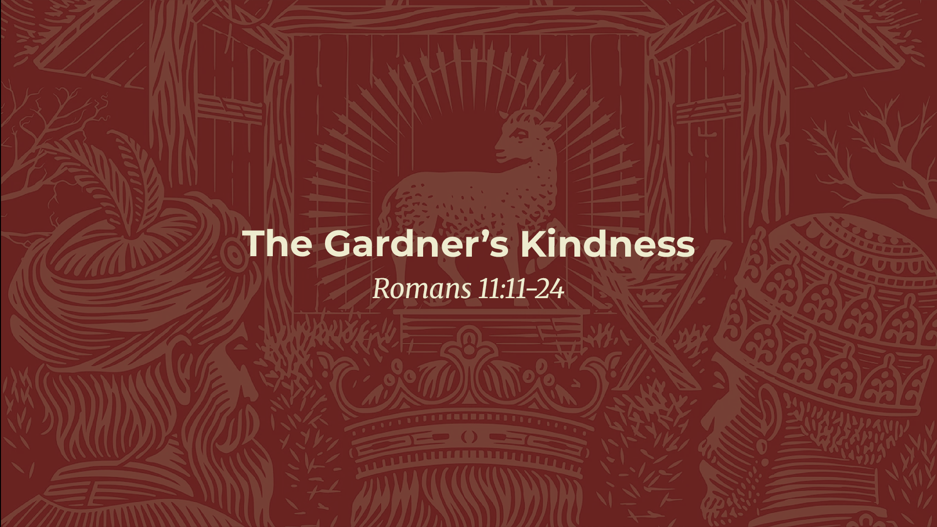 The Gardner’s Kindness