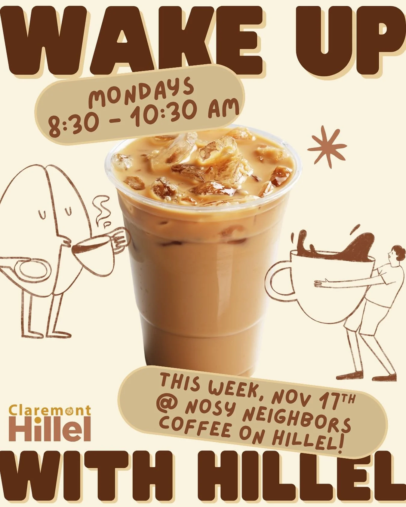 ☕️ Wake up with Hillel this Monday, Nov 17☕️

8:30&ndash;10:30am @ Nosy Neighbors in the village!

Coffee&rsquo;s on us. Good vibes, great convos, no RSVP&mdash;just show up!!