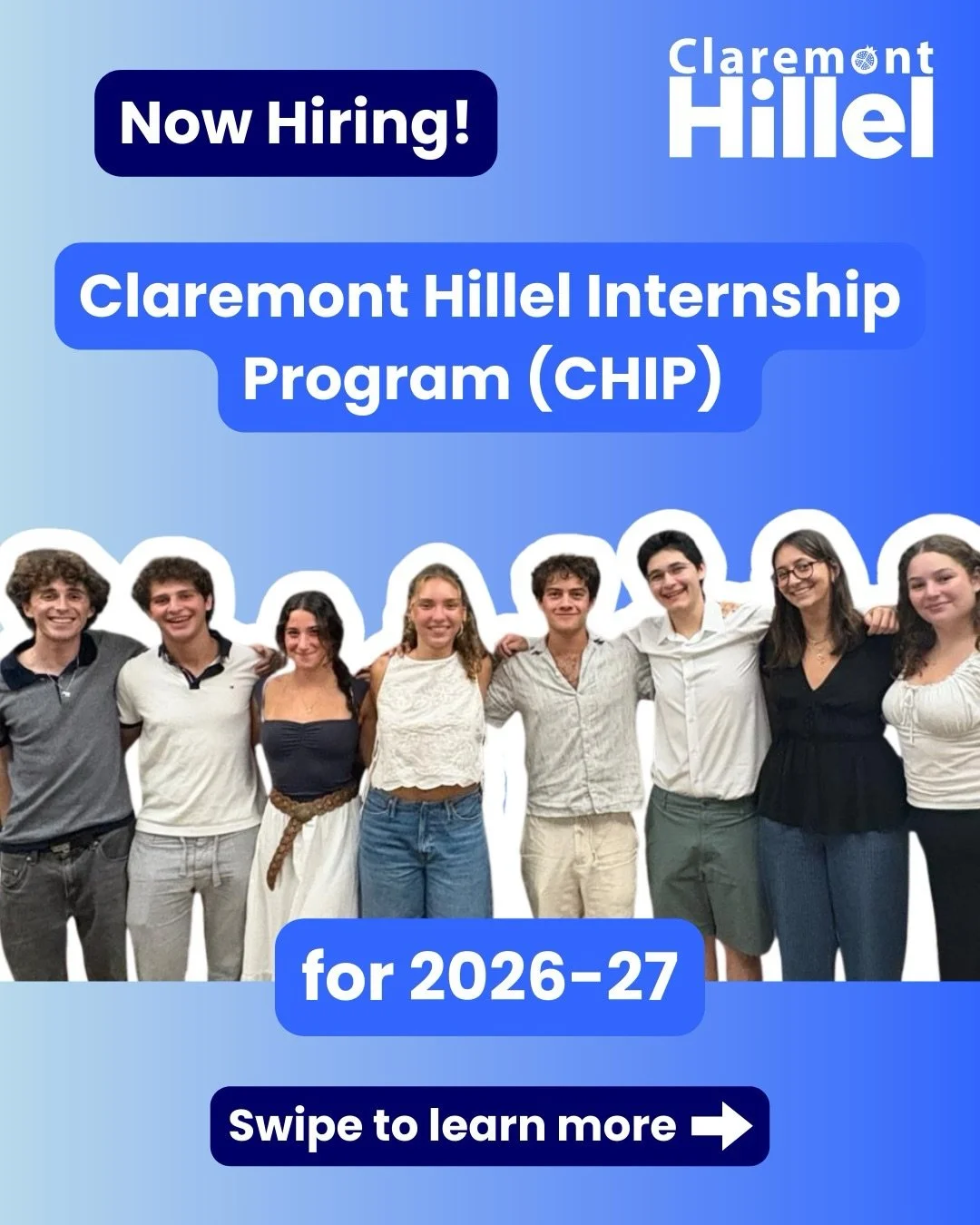 Now Hiring: Claremont Hillel Internship Program (CHIP) 2026&ndash;27 ✡️

Looking for a paid internship at the Claremont Colleges? CHIP is a Jewish student leadership program designed to help you grow as a leader while building meaningful campus commu