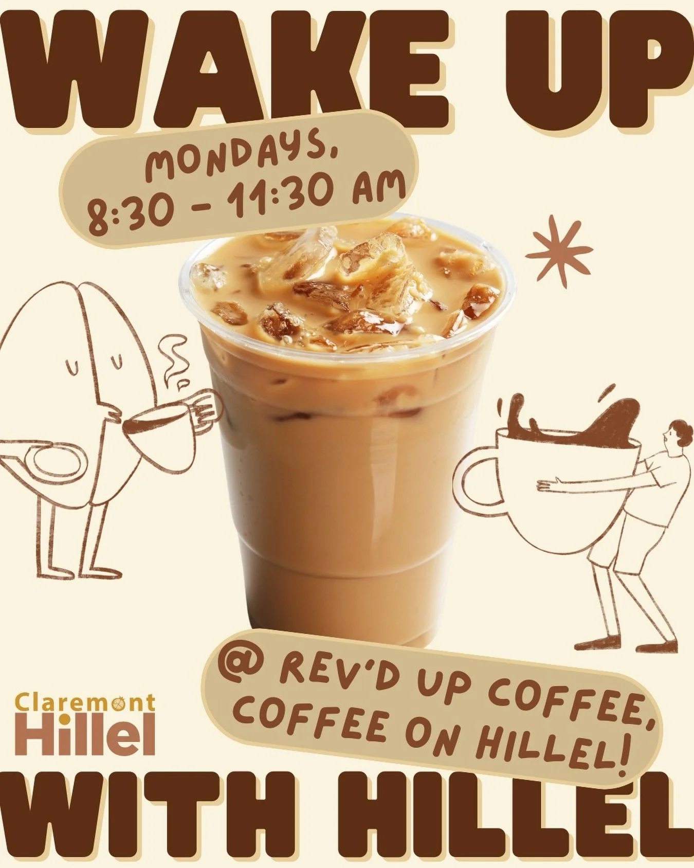 Here&rsquo;s your reminder that Wake up with Hillel is EVERY Monday! ☕

Join us Mondays from 8:30&ndash;11:30 AM at Rev&rsquo;d Up. 

Stop by for coffee on us, a place to study, and a relaxed space to connect before the week gets busy. 😸

#Claremont