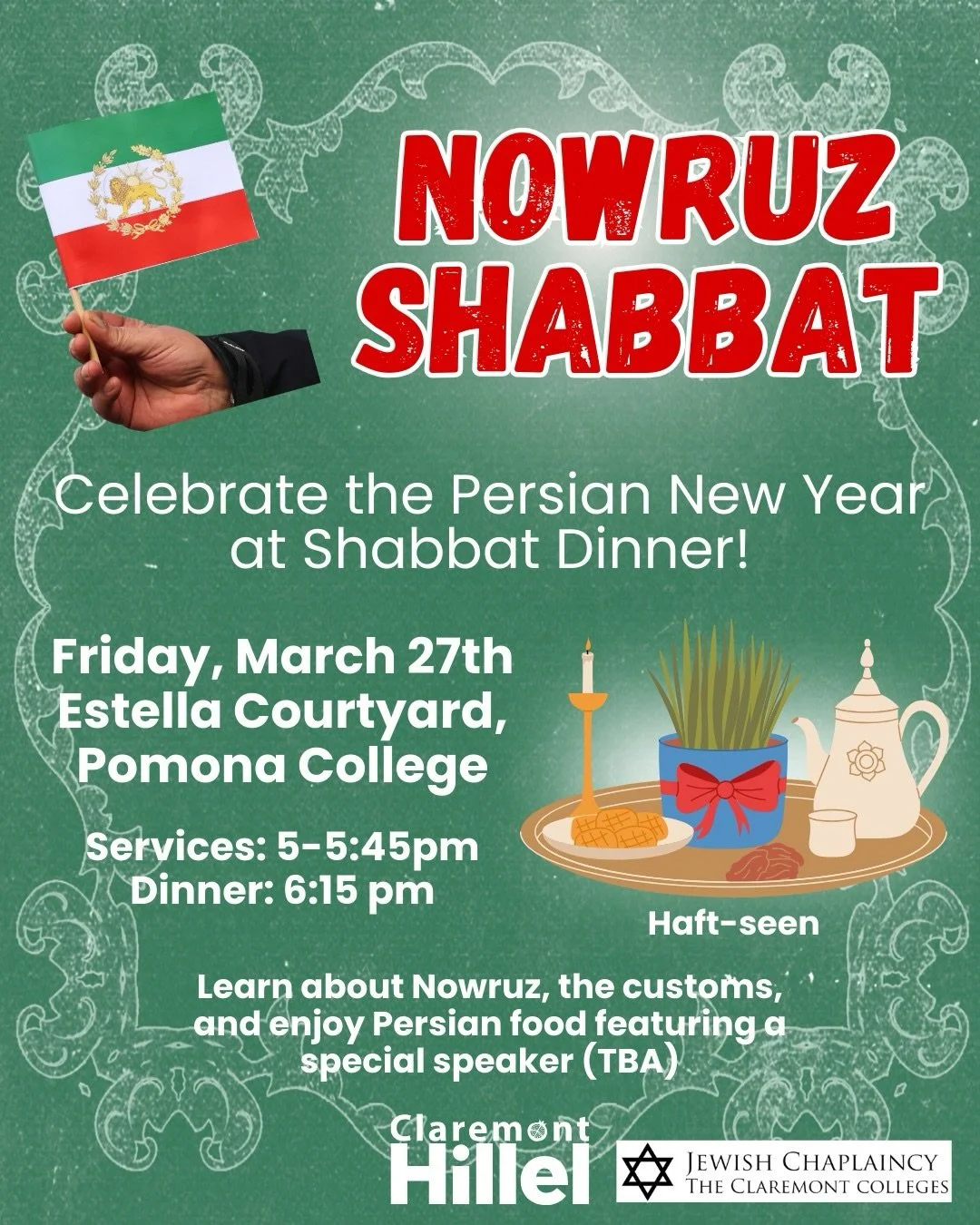 Nowruz Shabbat 🎉

Celebrate the Persian New Year with us at a special Nowruz Shabbat dinner! Join us for an evening of community, learning, and delicious Persian food as we explore the traditions and customs of Nowruz.

📍 Estella Courtyard, Pomona 