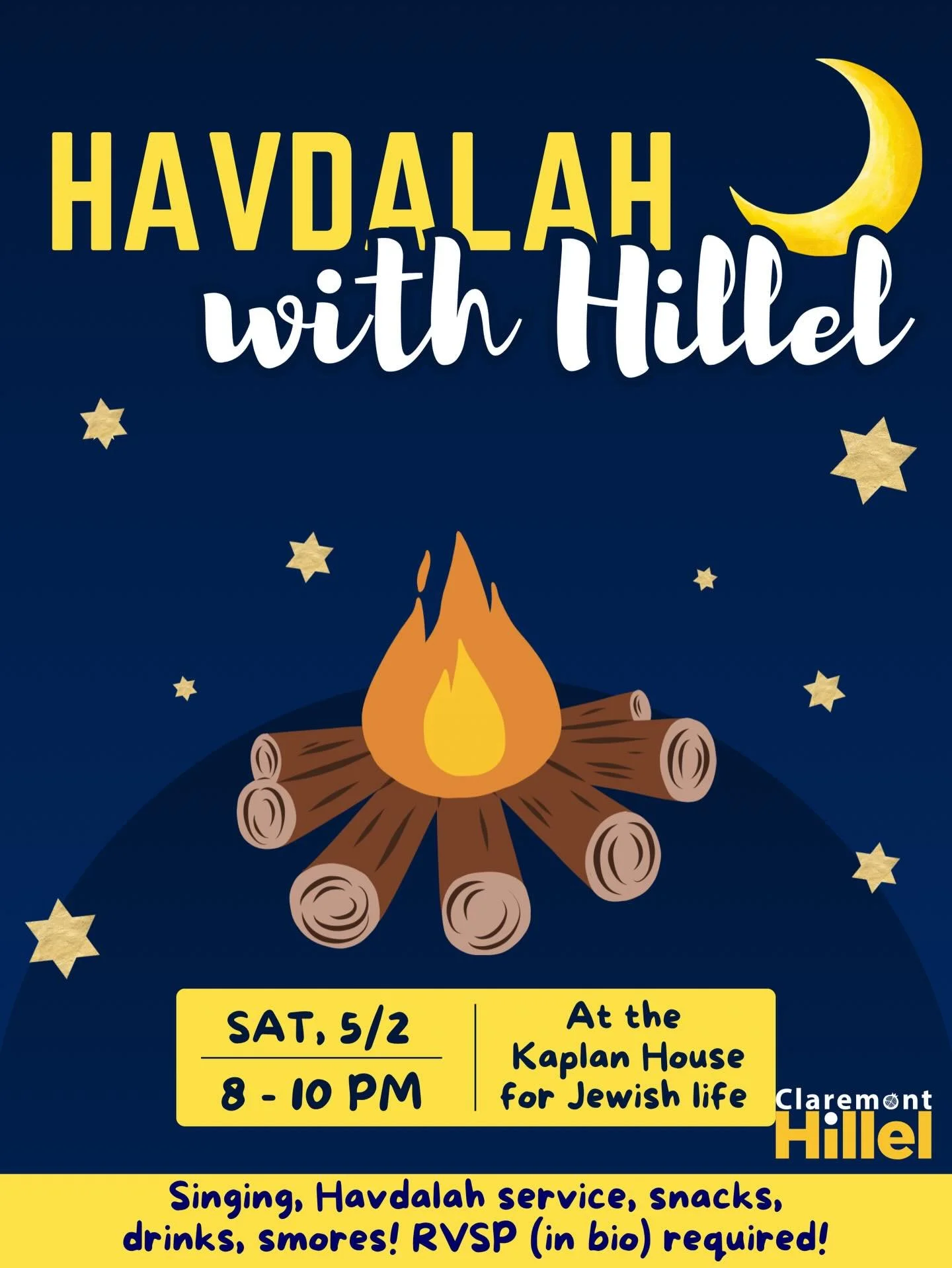 A sweet, peaceful end to Shabbat 🌙
Havdalah, song, snacks, drinks, and s&rsquo;mores at the Kaplan House. 🏠 
Saturday 5/2 &bull; 8&ndash;10 PM ✨

RSVP required✡️