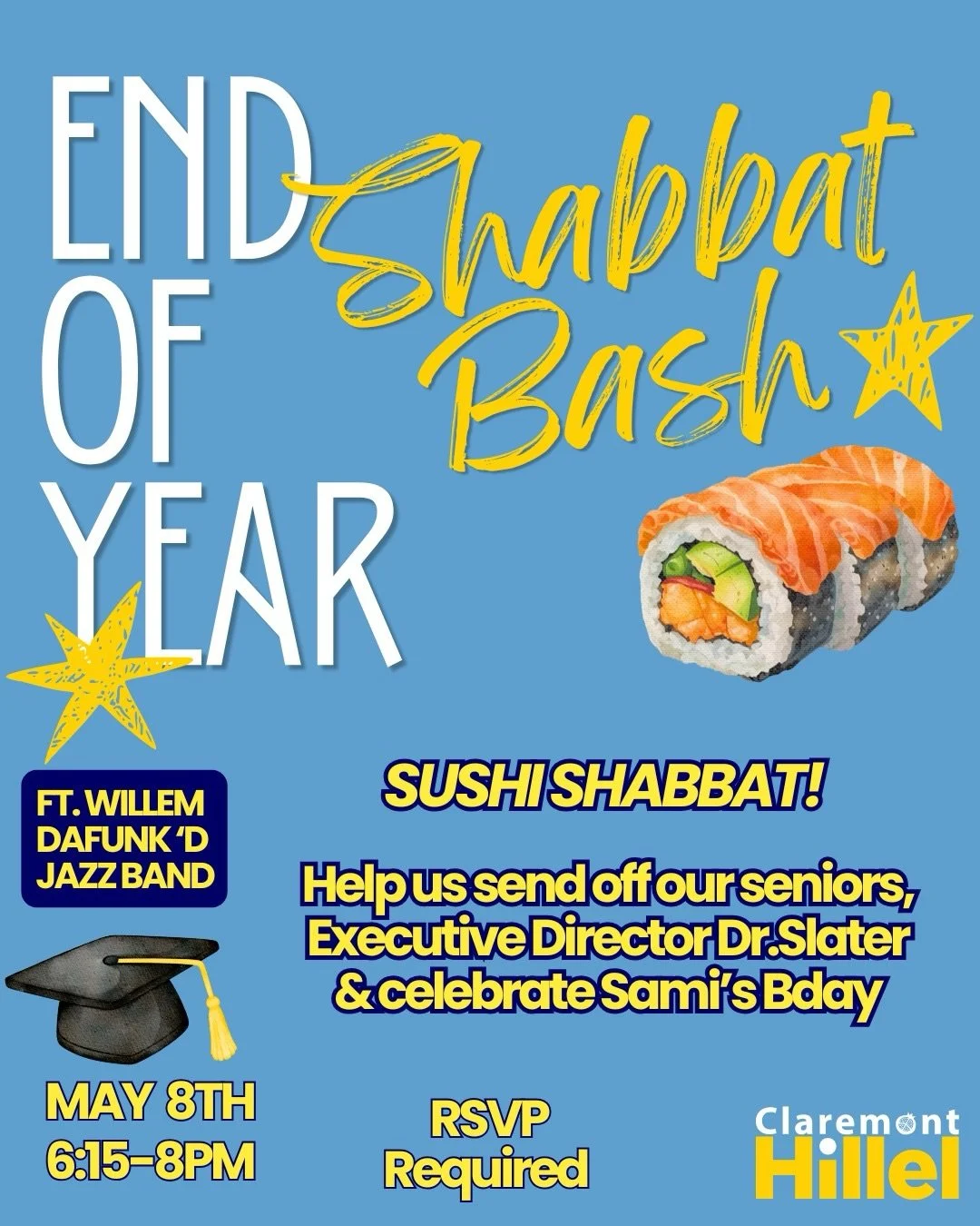 End of Year Shabbat Bash 🎉

Help us send off our seniors and Executive Director Dr. Slater, plus celebrate Sami&rsquo;s birthday!🎂 

🍣 Sushi &amp; Poke Shabbat, with @fermensch.kombucha (swipe to see the menu ➡️)
🎷 Live music ft. Willem Dafunk&rs