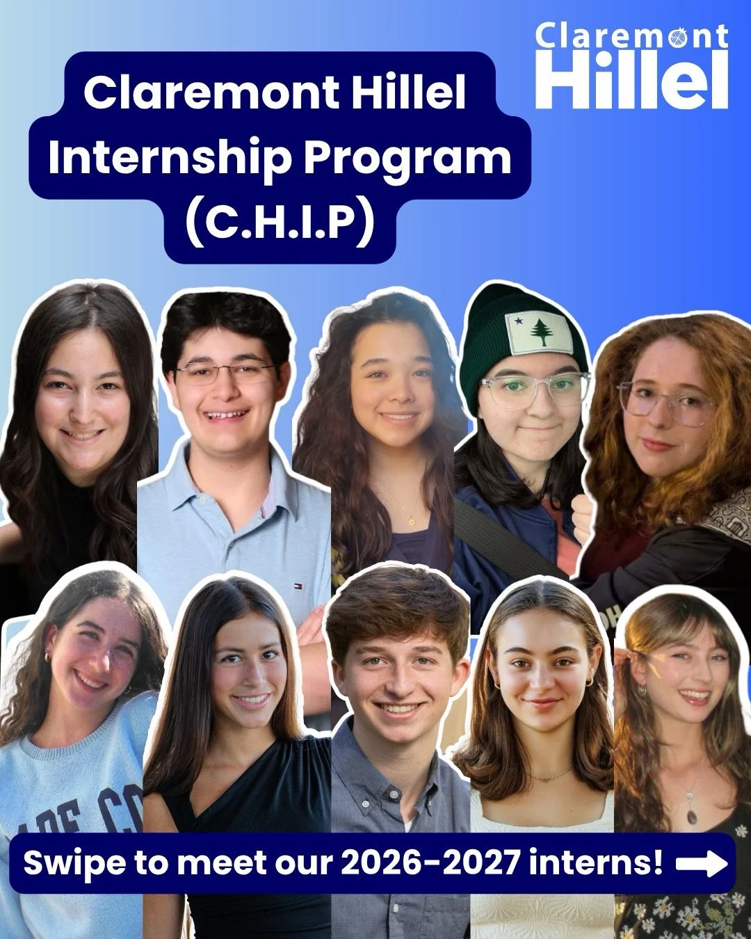 Meet the 2026&ndash;2027 Claremont Hillel Interns 💙✡️

We are so excited to introduce this year&rsquo;s incredible intern team! From planning programs and building community to leading Jewish life across the 7Cs, these student leaders help make Clar