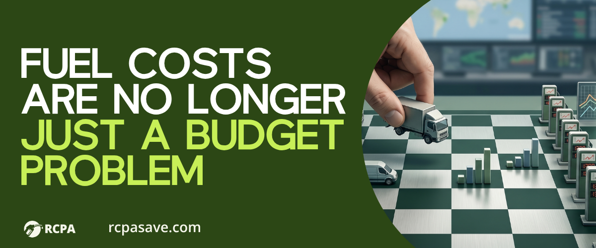 Fuel Costs Are No Longer Just a Budget Problem