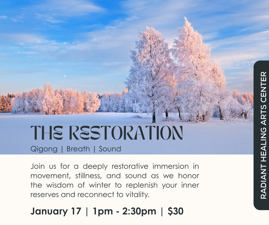 The Restoration: Winter Qigong &amp; Sound Journey