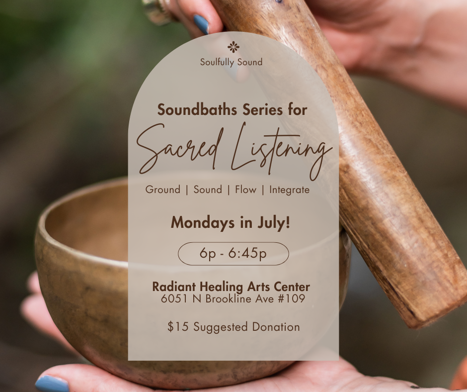 Sacred Listening: July Sound Bath Series