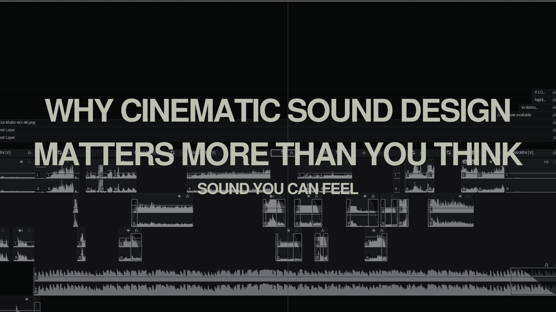 Why Cinematic Sound Design Matters More Than You Think