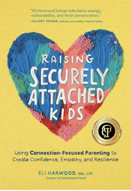 Cover of a book titled "Raising Securely Attached Kids" discussing the importance of attachment theories. 