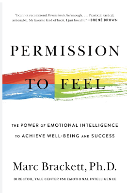 Book cover of 'Permission to Feel' by Marc Brackett, Ph.D.