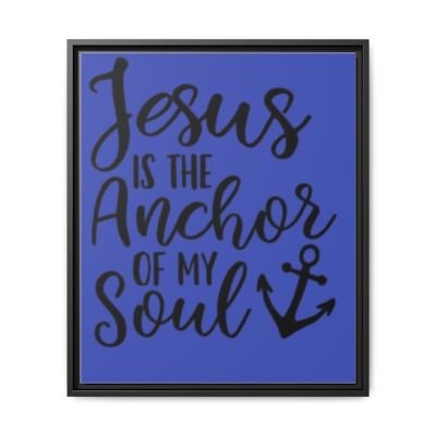 Jesus Is The Anchor