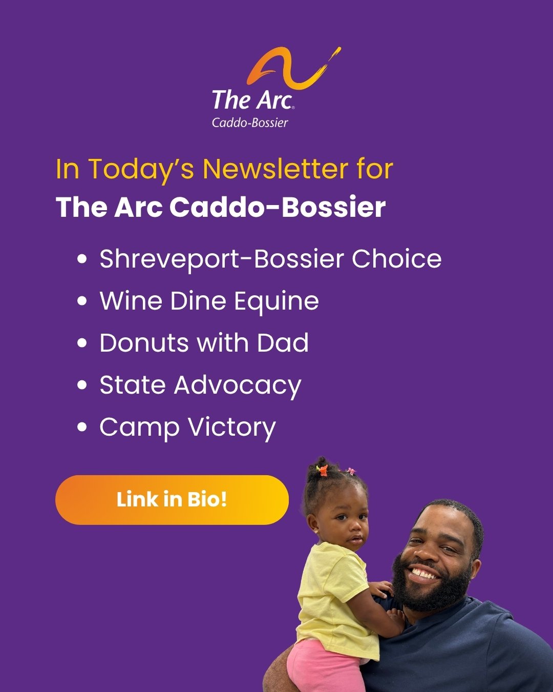 In today's newsletter for The Arc Caddo-Bossier, read about Shreveport-Bossier Choice🧡, Wine Dine Equine🐴, Donuts with Dad🍩, State Advocacy💛, and Camp Victory🐴!

You can read the full newsletter and sign up for future newsletters by visiting the