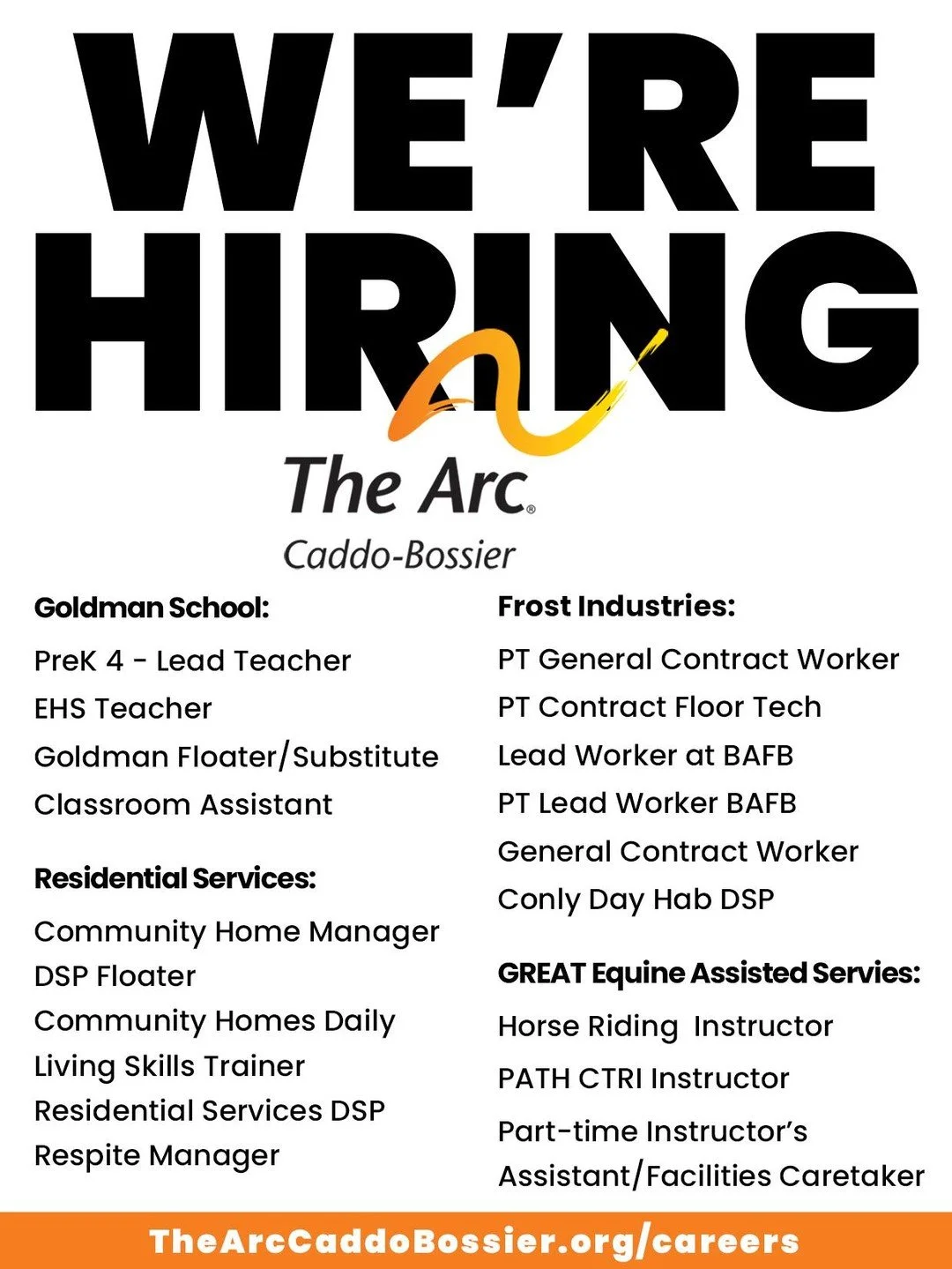 The Arc Caddo-Bossier is hiring.  The more people that need our services, the more staff we need!  If you are looking for a change in career, please take a look at all the different options we are hiring for.  You can apply online through the form on