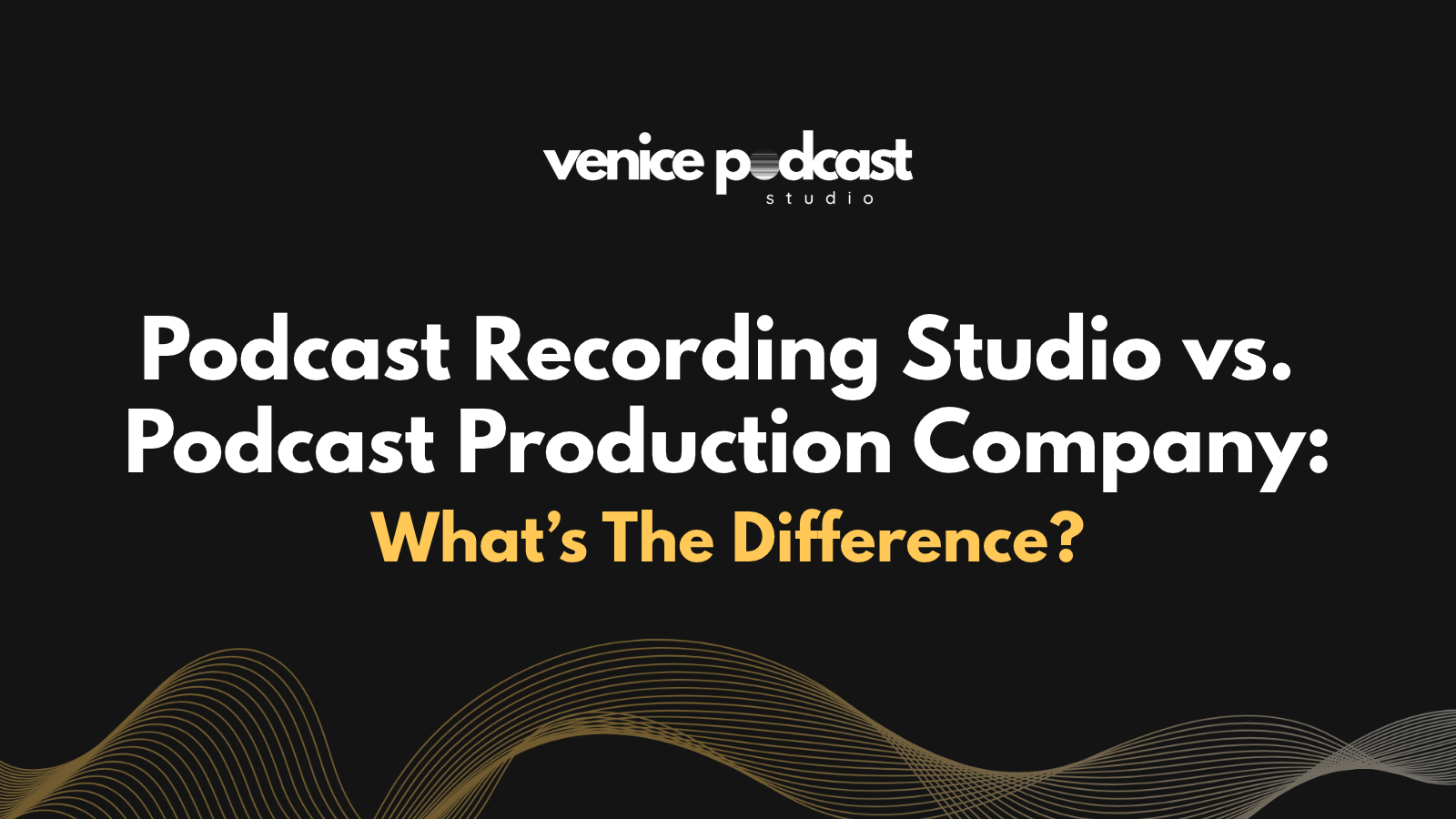 Podcast Recording Studio vs. Podcast Production Company: What's the Difference?