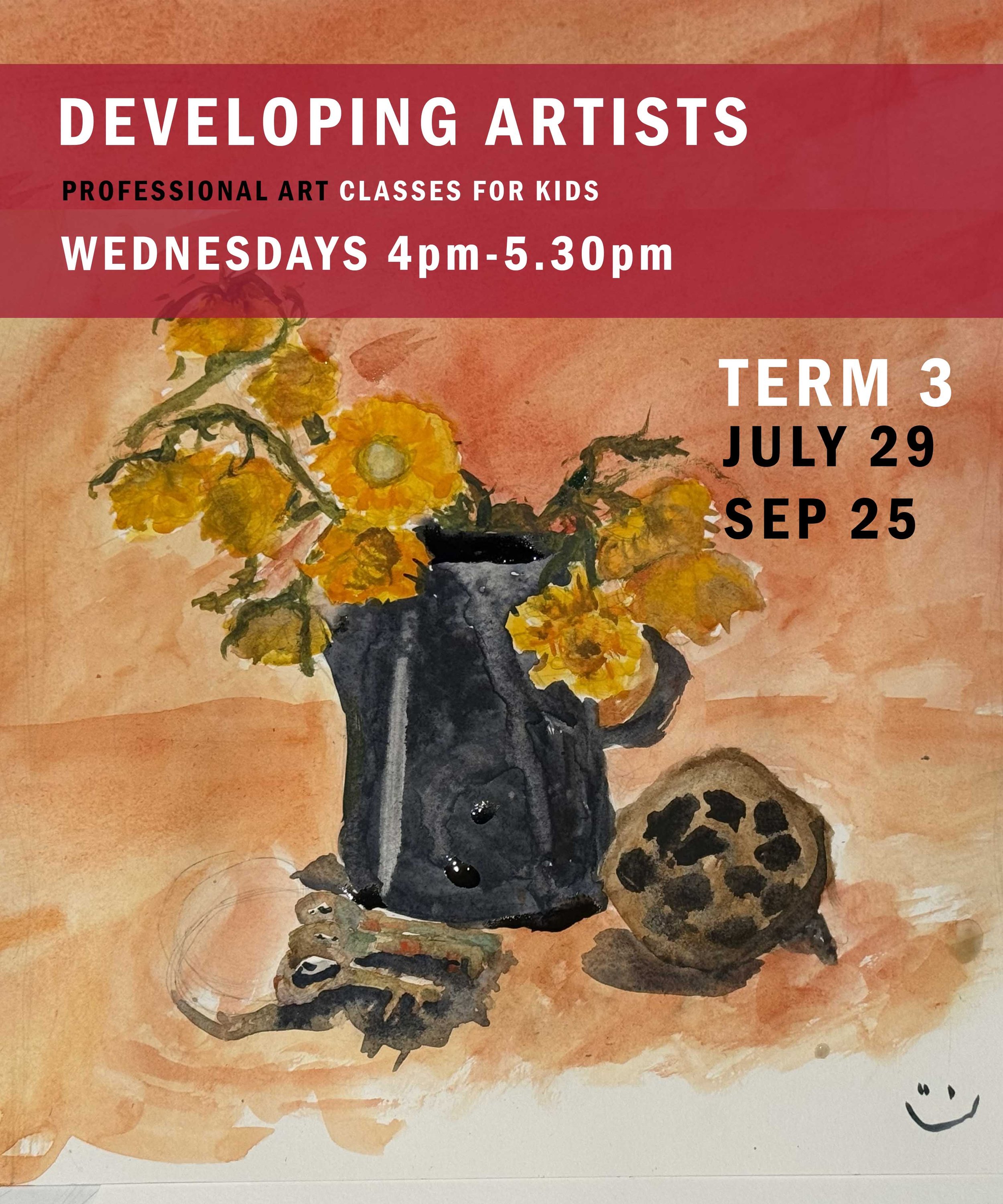 TERM 3 KIDS CLASS DEVELOPING ARTISTS (AGES 8-12) WEDNESDAYS 4pm-5.30pm