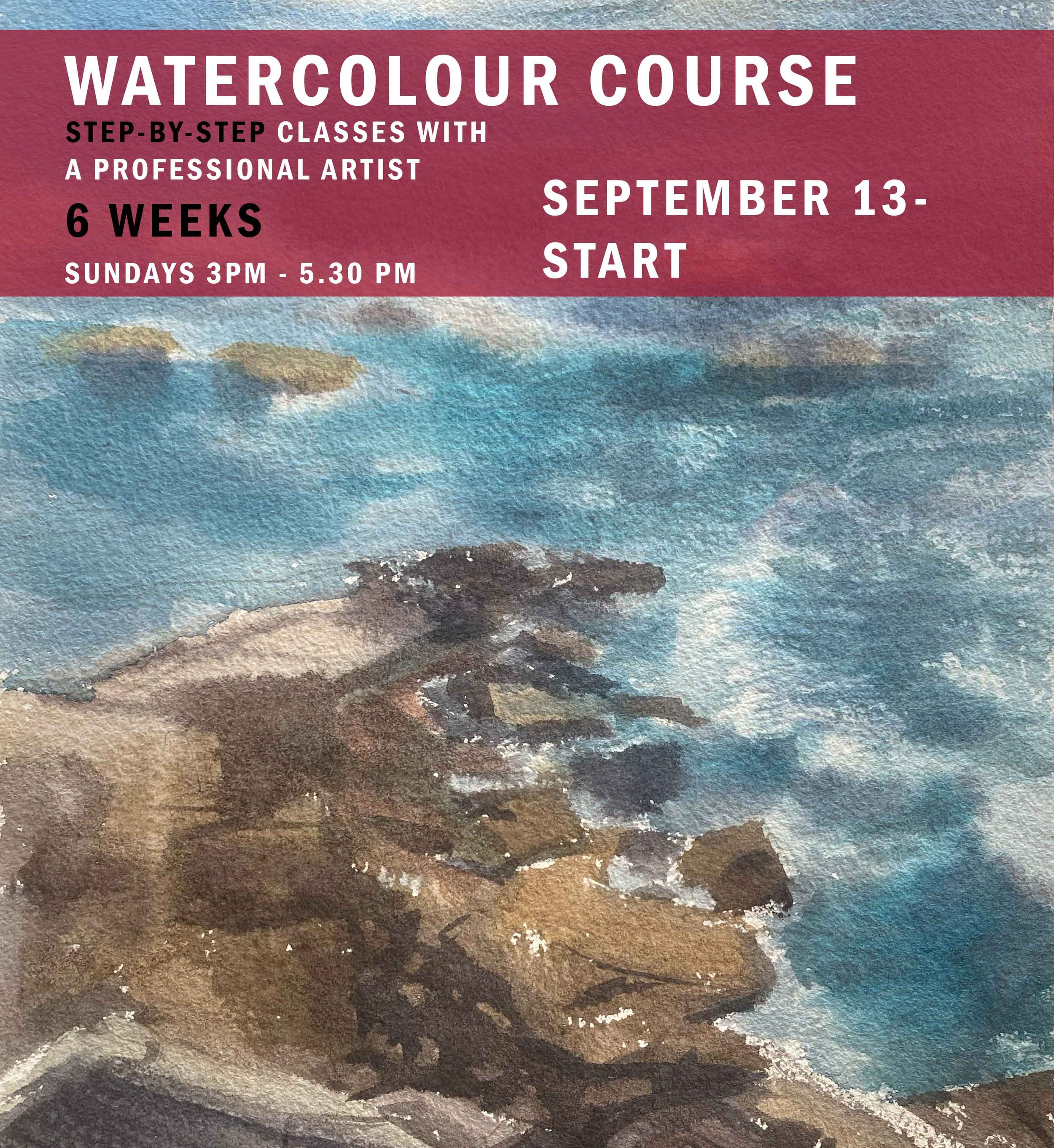 EARLY BIRD! Watercolour – 6-Week Course, Sundays | 3:00 PM – 5:30 PM | Starts 13 September