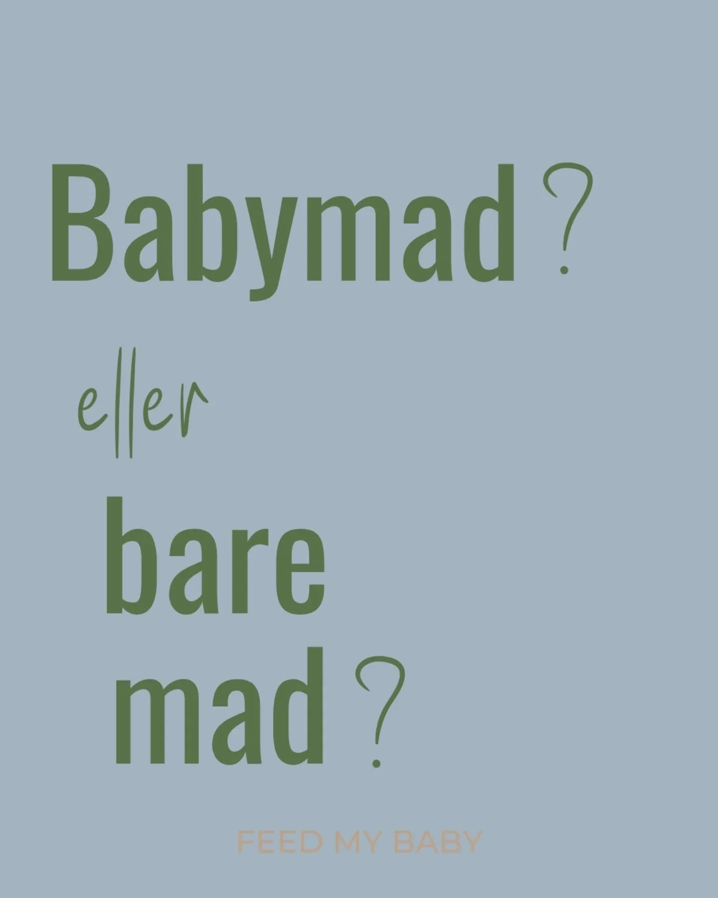 Men mad er jo bare mad?

Det er os, der har opdelt det.
Sat etiketter p&aring;. Pakket det ind i farver, kasser og aldersgrupper.

Vi k&oslash;ber &ldquo;babymad&rdquo; p&aring; glas.
Og &ldquo;b&oslash;rnep&aring;l&aelig;g&rdquo;, med sjove ansigter