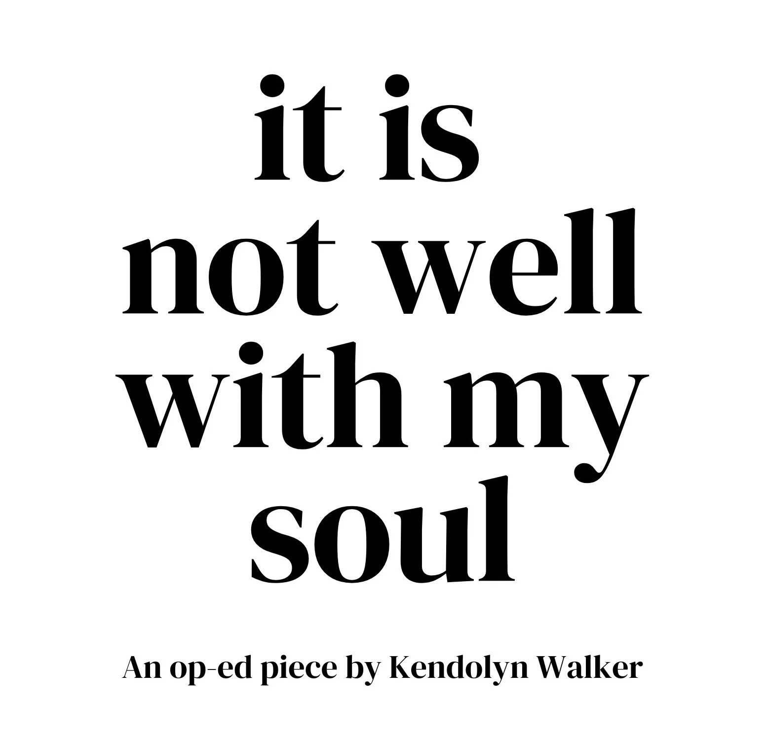 It Is Not Well With My Soul 