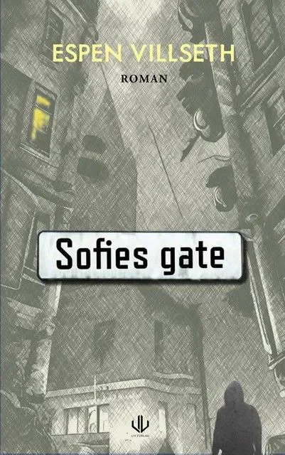 Bokanmeldelse: Sofies gate av Espen Villseth