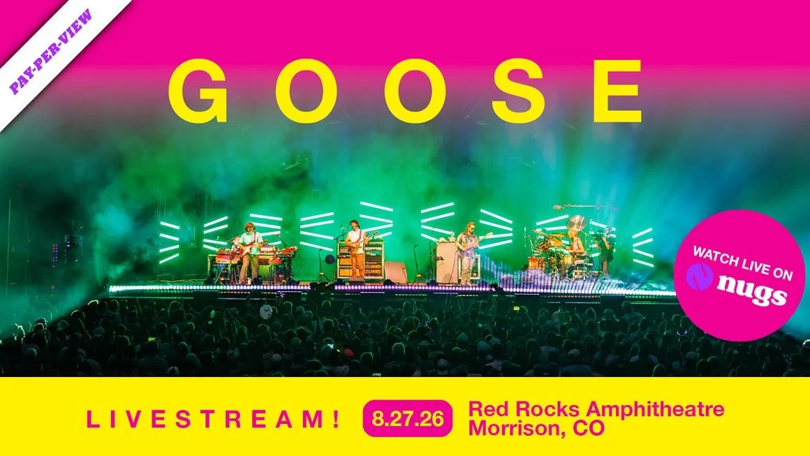 Goose: Live Stream from Red Rocks