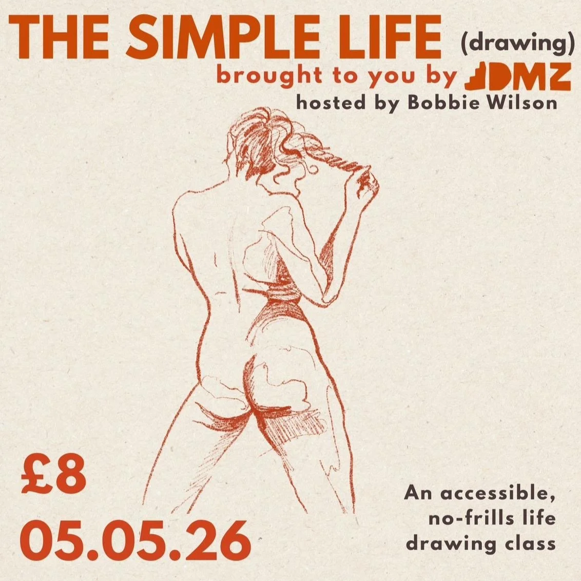 Poster for The Simple Life, a recurring life drawing class hosted by Bobbie Wilson from DMZ Studios.