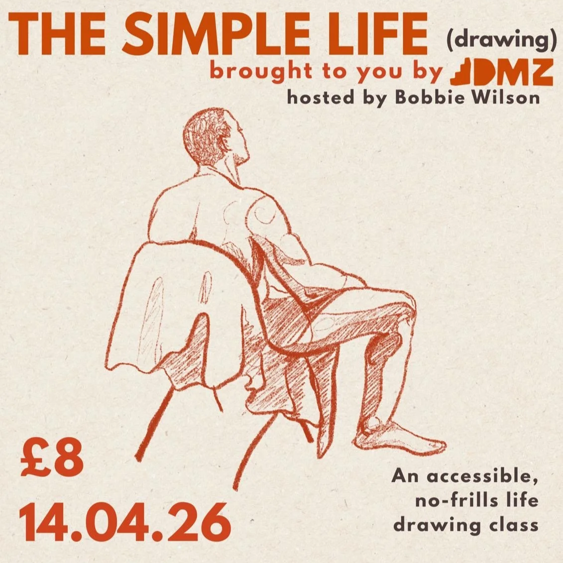 Poster for The Simple Life, a recurring life drawing class hosted by Bobbie Wilson from DMZ Studios.