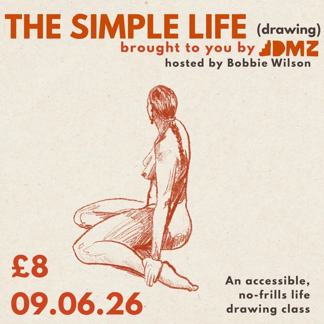 Poster for The Simple Life, a recurring life drawing class hosted by Bobbie Wilson from DMZ Studios.