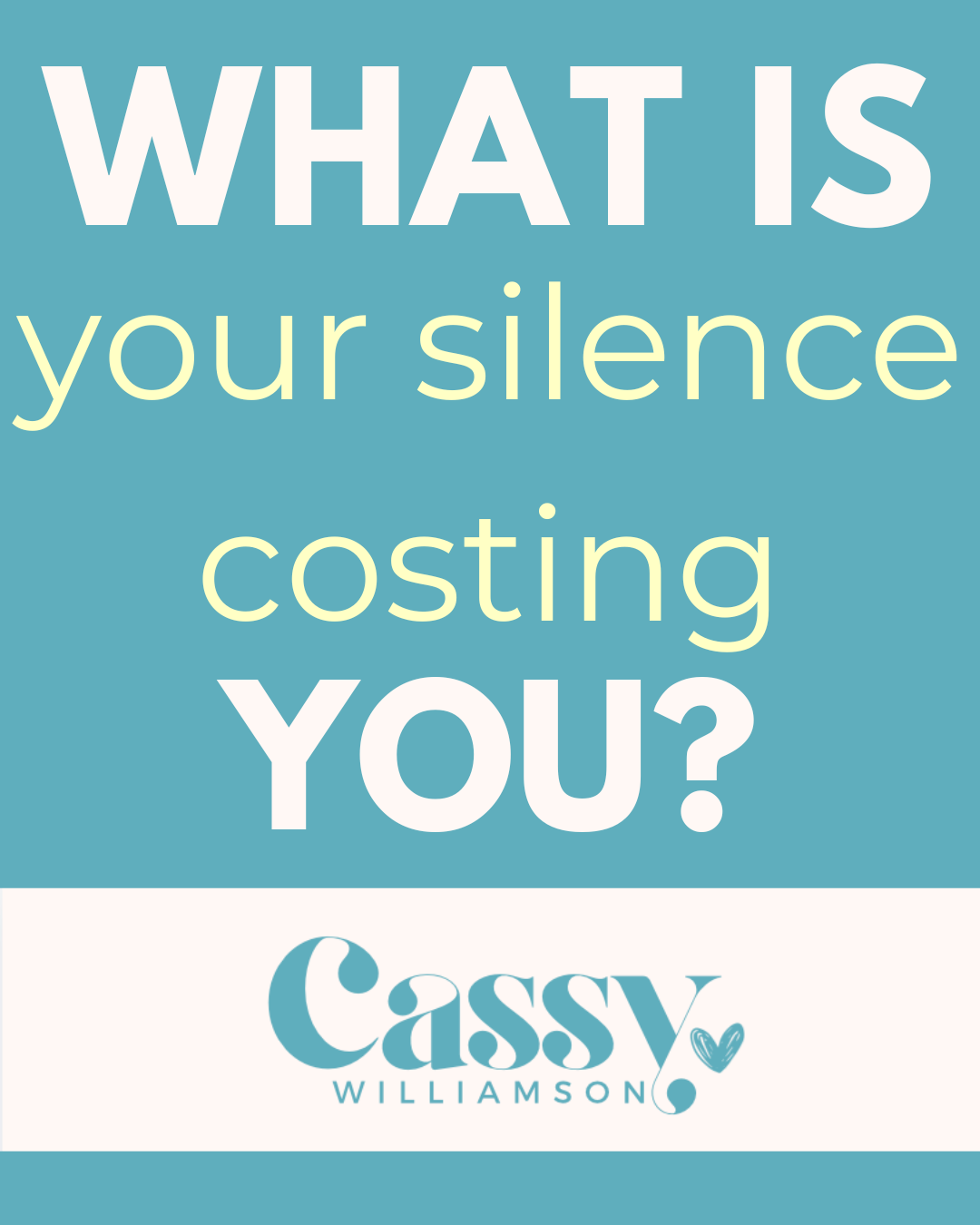What is Your Silence Costing You?