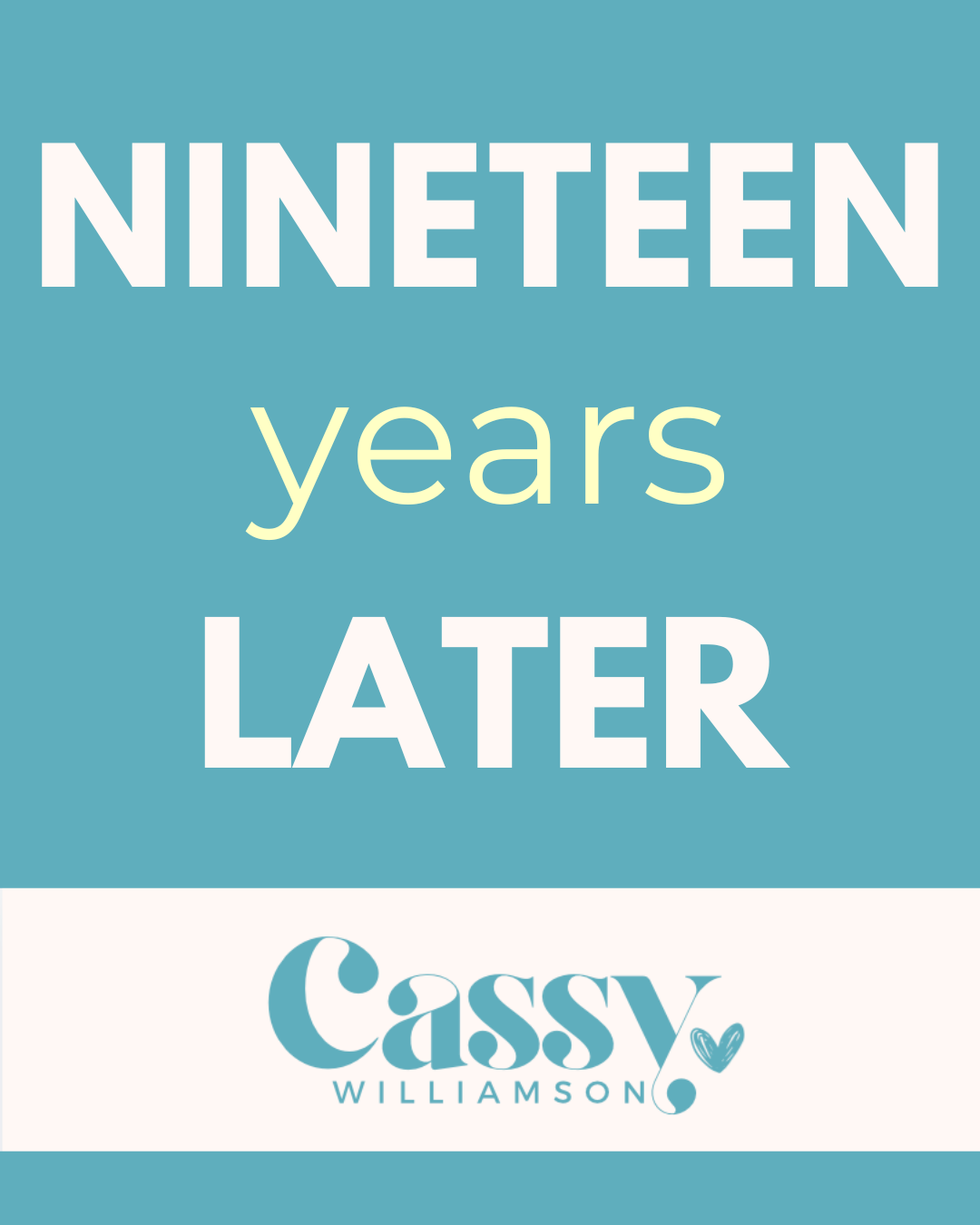 Nineteen Years Later