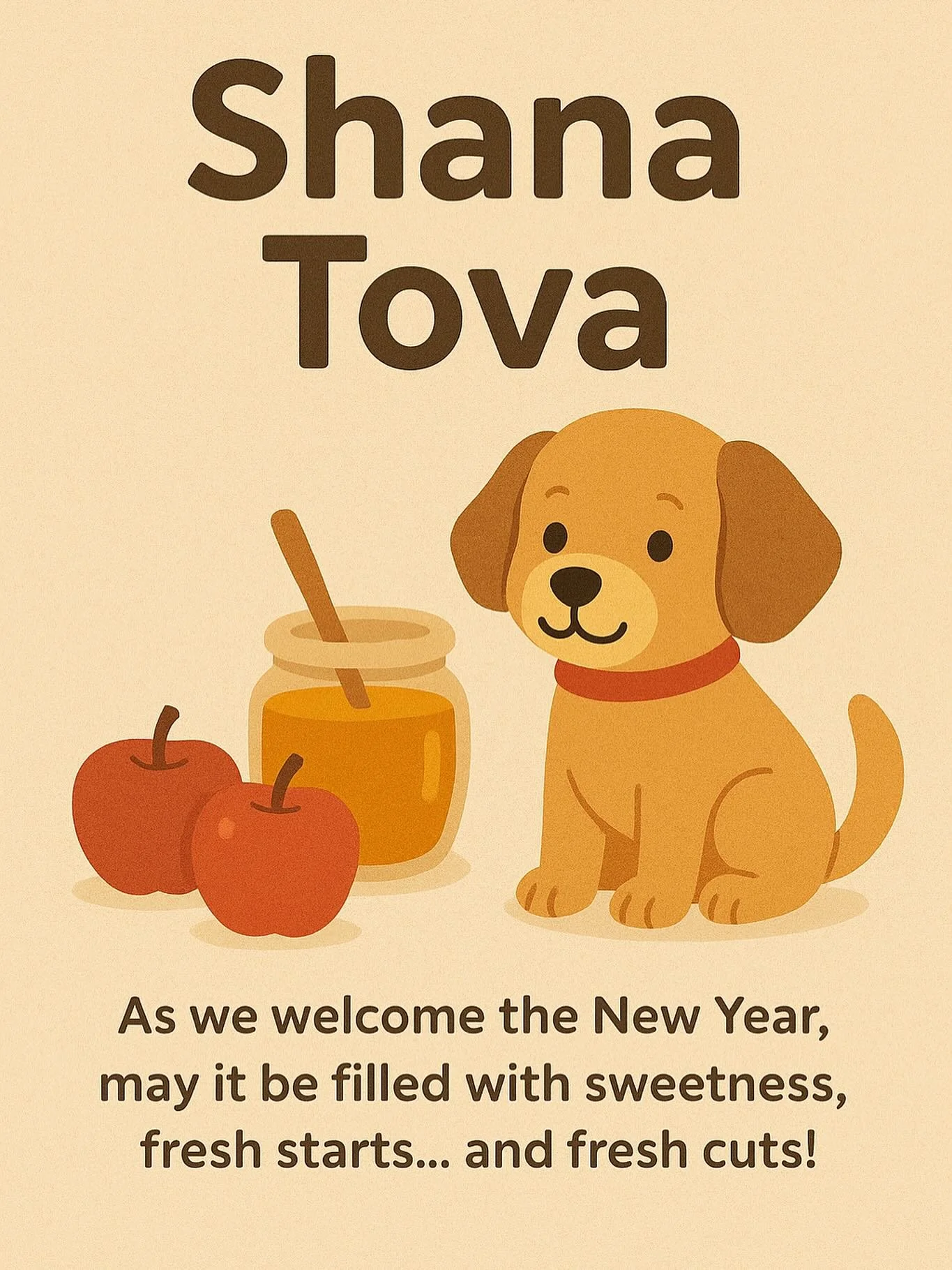 🐾🍎🍯✨ Shana Tova from Pet Pourrie!✨🍯🍎🐾
As we welcome the New Year, may it be filled with sweetness, fresh starts&hellip; and fresh cuts! 🐶✂️💛

Wishing our furry clients and their families a year of joy, health, and plenty of tail wags. 🐾

#Ha