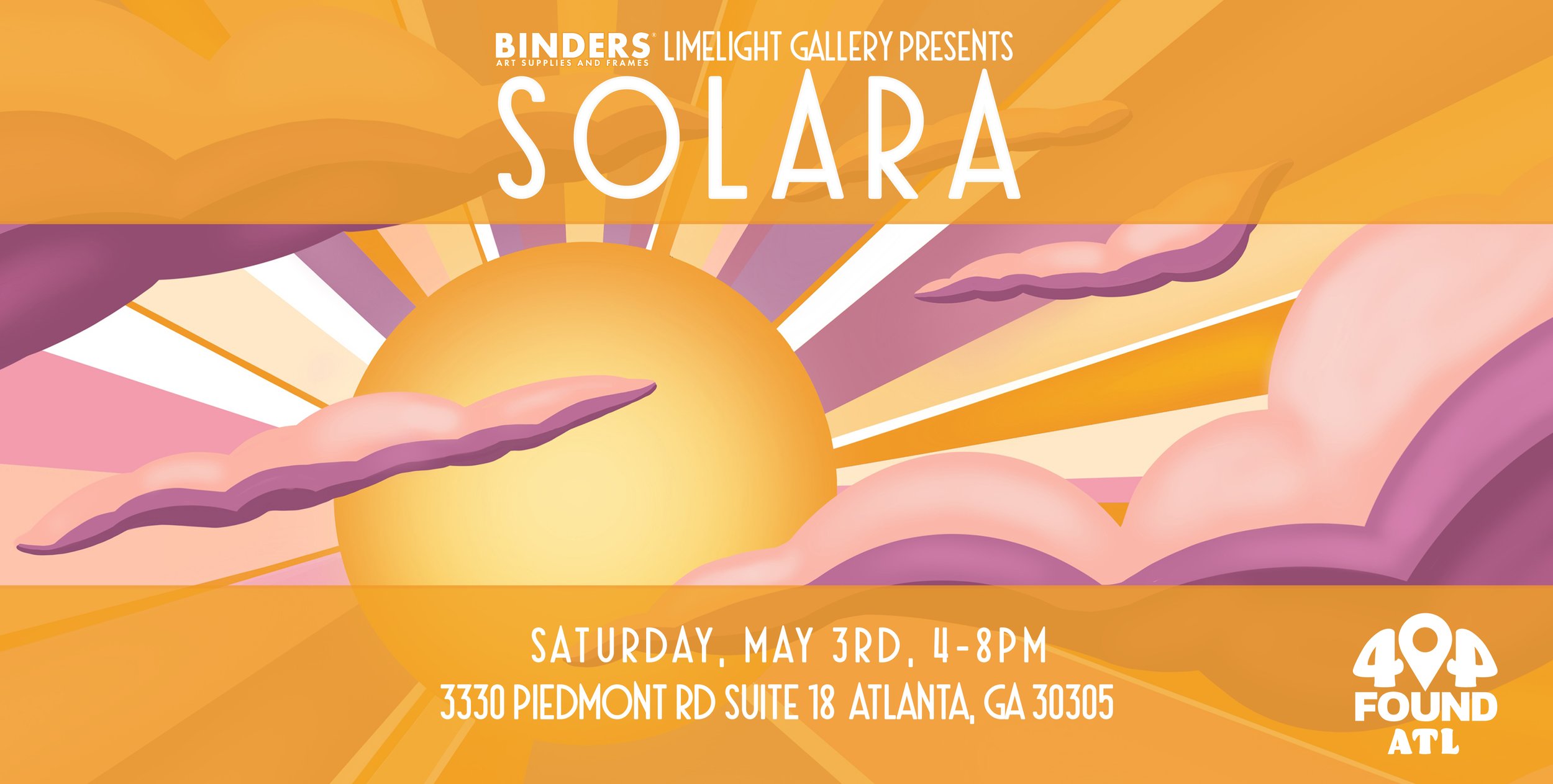 Event poster with a stylized illustration of a sun and pink clouds, announcing an art gallery event called Solara at Bindery Limelight Gallery on Saturday, May 3rd, from 4 to 8 PM at 3330 Piedmont Road, Suite 18, Atlanta, GA 30305, hosted by 404 Found ATL.