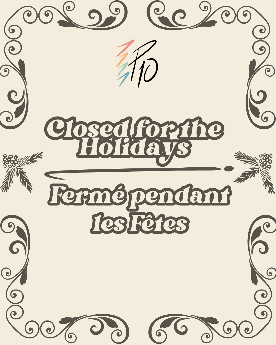 Closed for the Holidays/ Fermé pendant les Fêtes