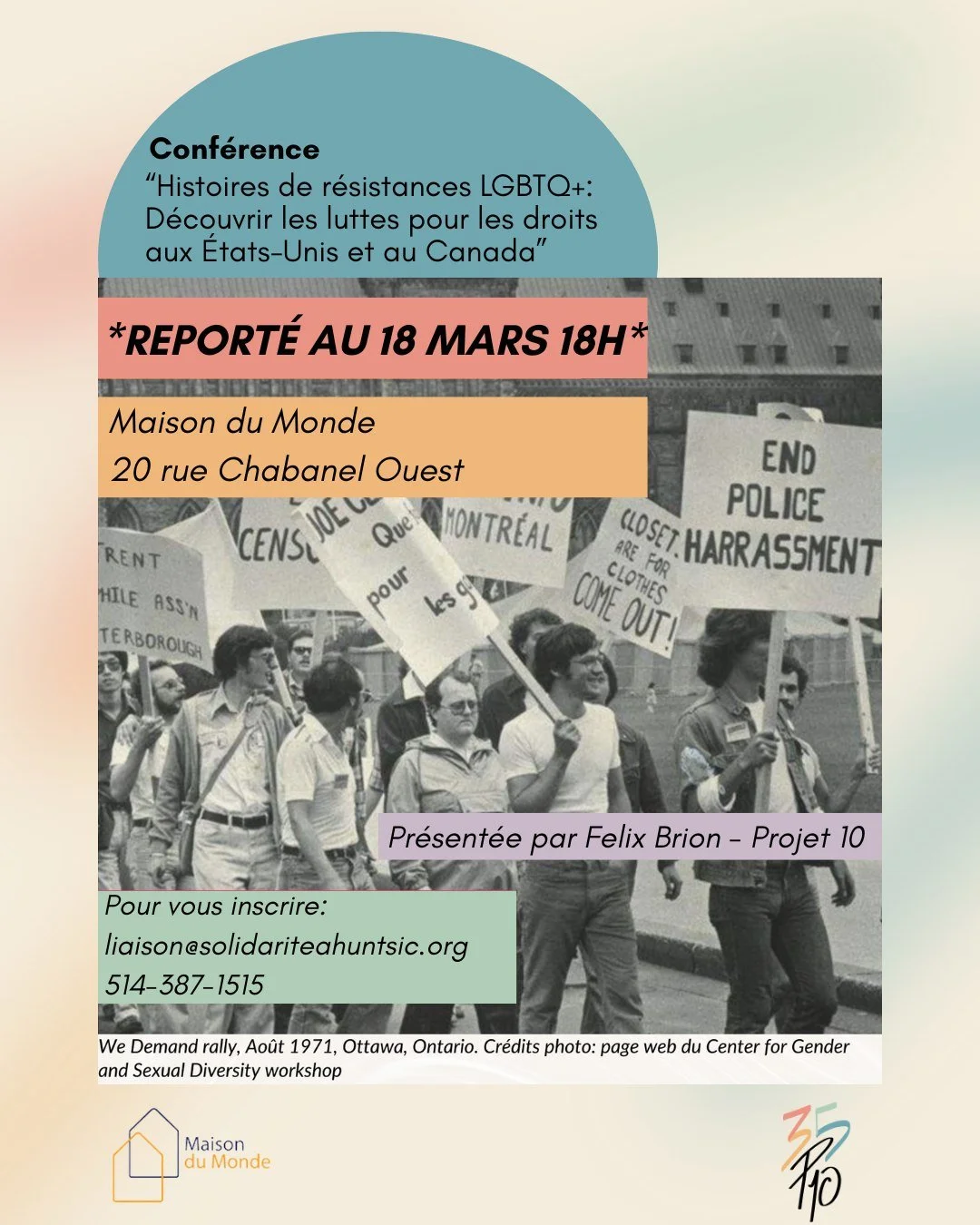 Le 18 mars, venez assister &agrave; une conf&eacute;rence de Felix Brion de Projet 10 sur l&rsquo;histoire des luttes LGBTQ+, avec une attention particuli&egrave;re port&eacute;e aux contextes canadien et &eacute;tats-unien. De l&rsquo;&eacute;mergen