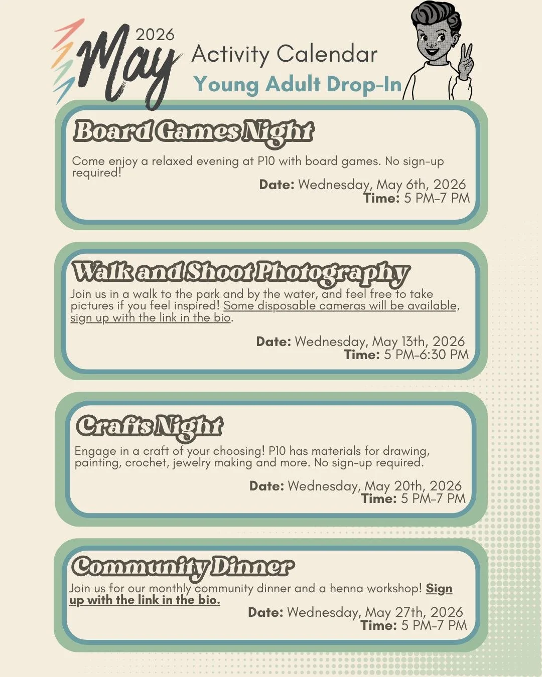 May is here and Young Adult Drop-In is back with a full month of activities.

Join us every Wednesday for:
&bull; Board Games Night, May 6, 5 to 7 PM
&bull; Walk and Shoot Photography, May 13, 5 to 6:30 PM (registration required, limited spots)
&bull