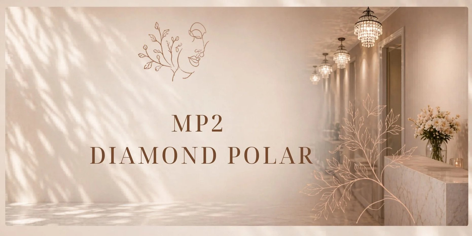 A welcoming interior with elegant chandeliers, a marble counter with flowers, and artistic line drawings of leaves and a face, featuring the text 'MP2 Diamond Polar' on the wall.
