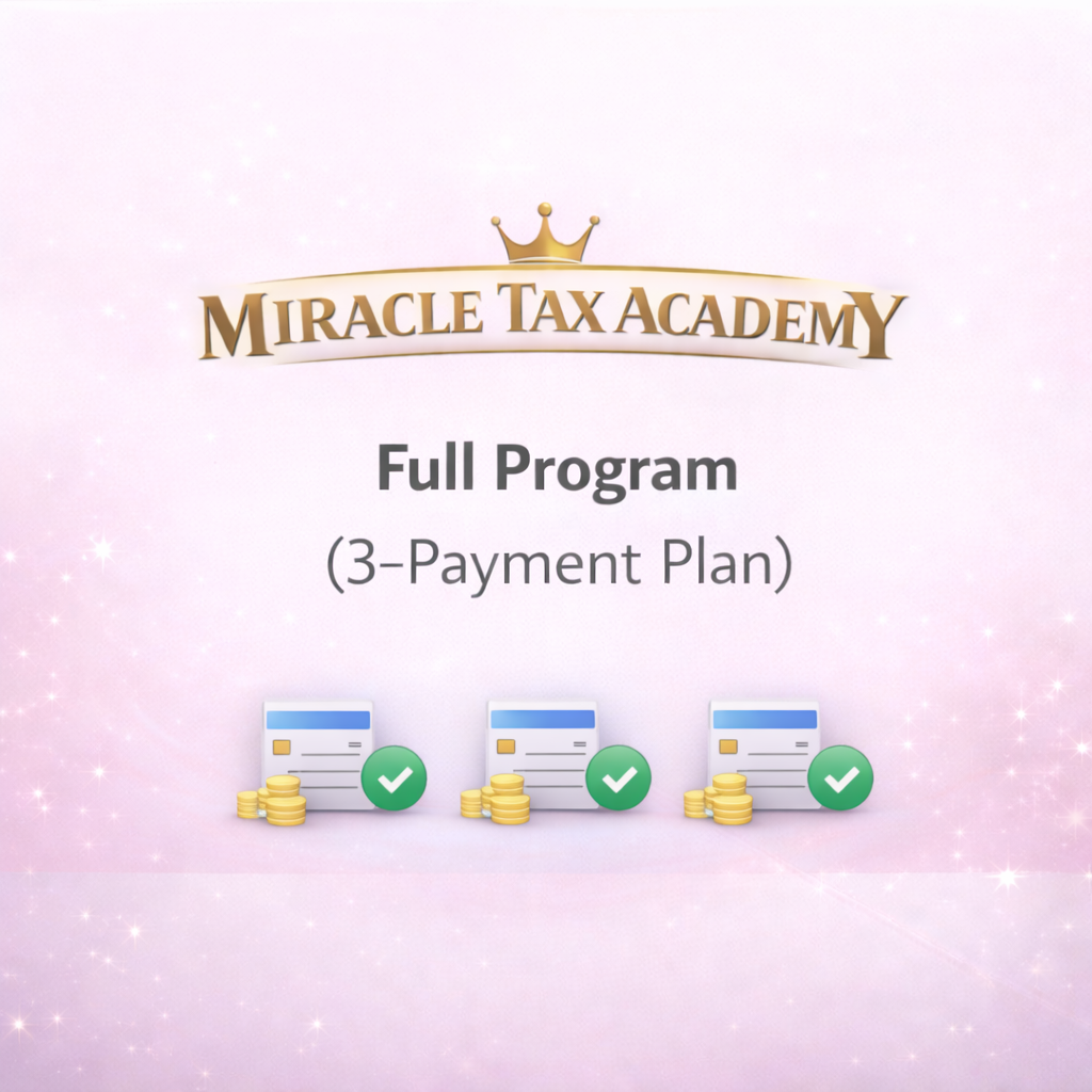 Miracle Tax Academy – Full Program (3-Payment Plan)