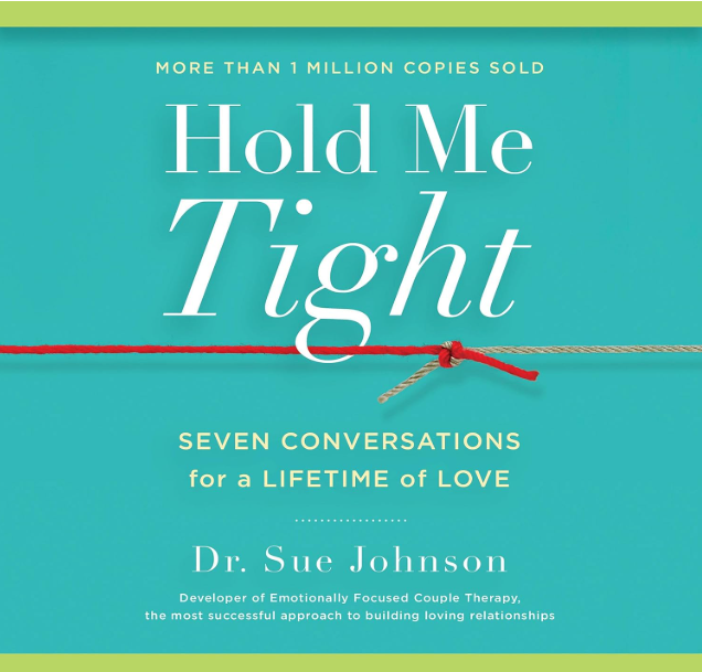 Hold Me Tight: Seven Conversations for a Lifetime of Love