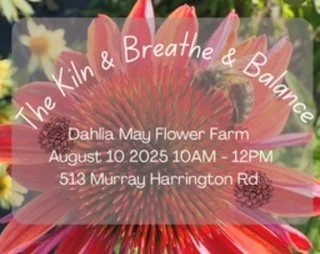 The Kiln X Breathe & Balance @ Dahlia May