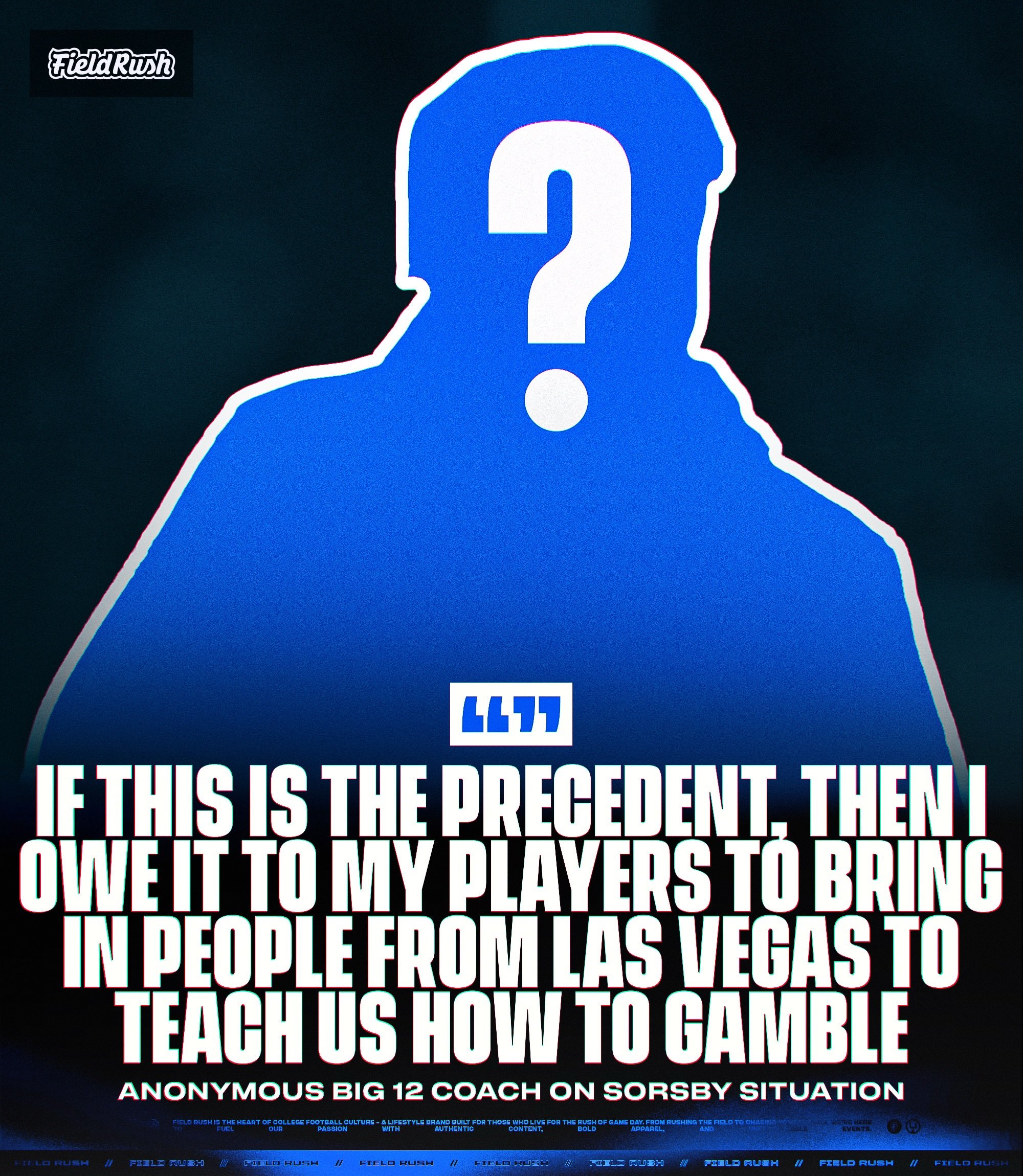 An anonymous Big 12 Coach had some things to say about the Sorsby situation

The coach stated &ldquo;if this is the precedent, then I owe it to my players to bring in people from Las Vegas to teach us how to gamble&hellip;&rdquo;

&ldquo;Then collect