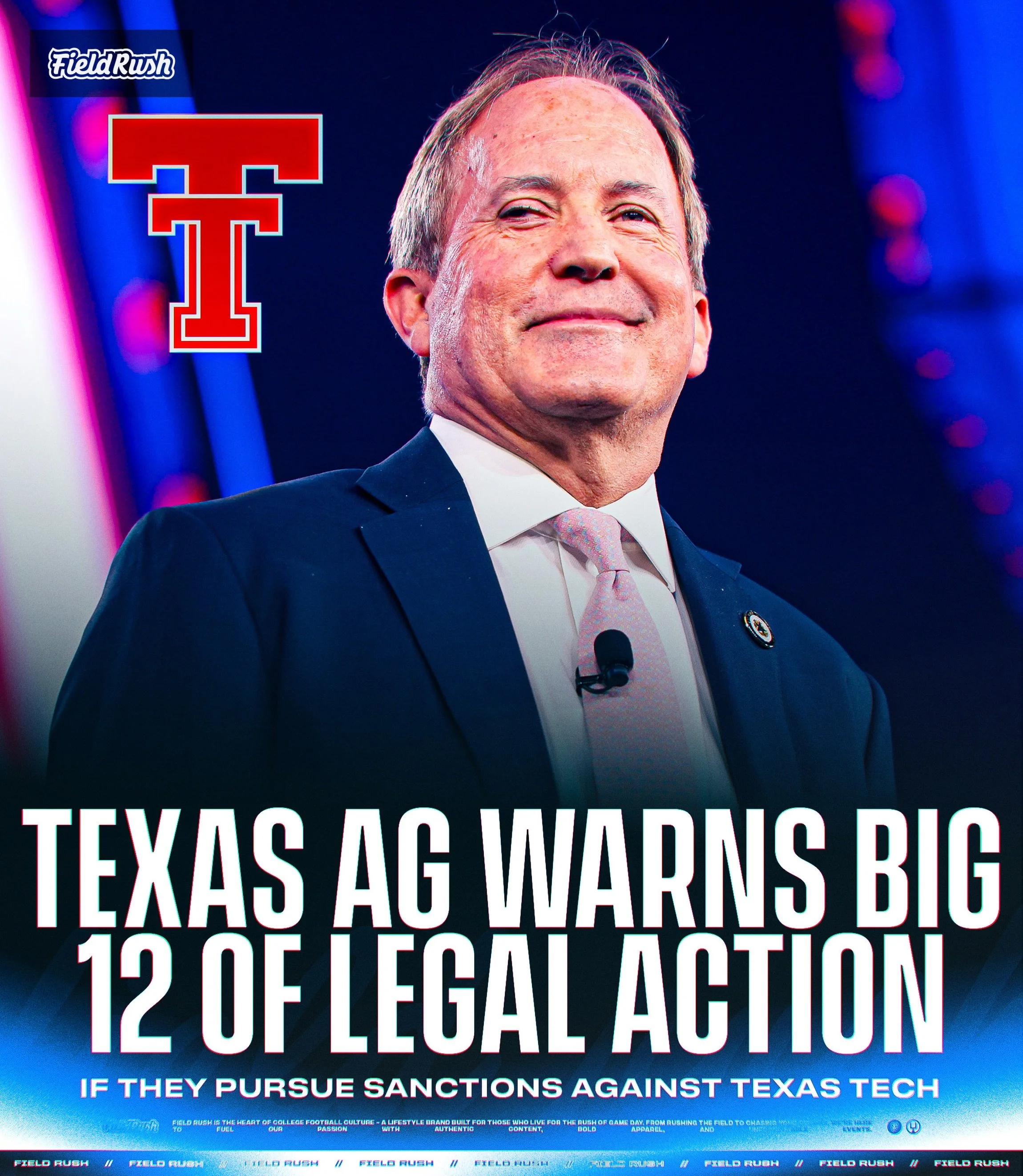 Texas Attorney General Ken Paxton sent a letter to Big 12 official threatening legal action against the conference if they sanctioned Texas Tech

&ldquo;We are aware that the Big 12 is considering invoking Bylaw 3.6 of the Big 12&rsquo;s Bylaws to sa