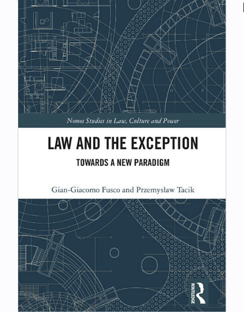 Law and the Exception: Towards a New Paradigm