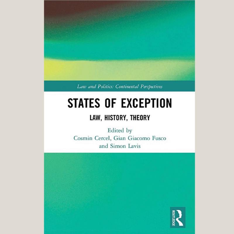 States of Exception: Law, History, Theory