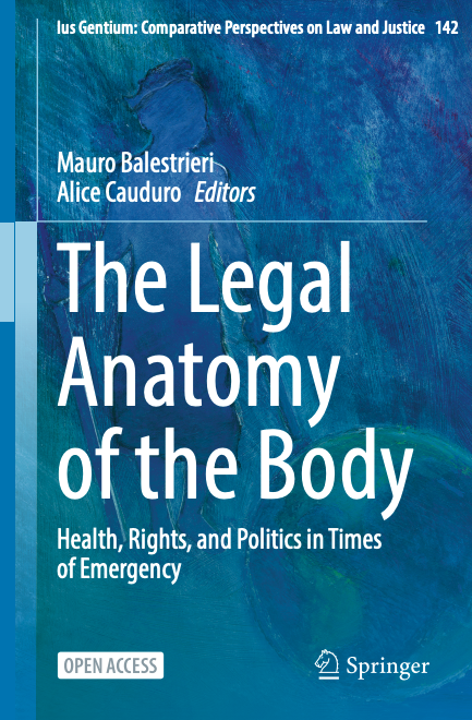 The Legal Anatomy of the Body: Health, Rights, and Politics in Times